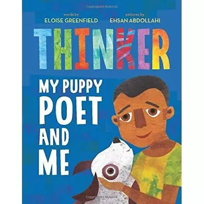 Thinker: My Puppy Poet And­ Me - Hardback NEW Greenfield Elo • £14.26