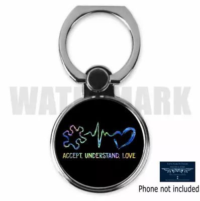 Autism Accept Understand Love Round Mobile Phone Ring Holder Stand Free Ship • $16.74