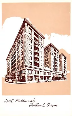 Postcard OR Portland Oregon Hotel Multnomah Unposted Vintage PC J6782 • $3