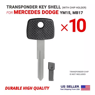 10X Transponder Key Shell Case For Mercedes Dodge YM15 With Chip Holder • $20.95