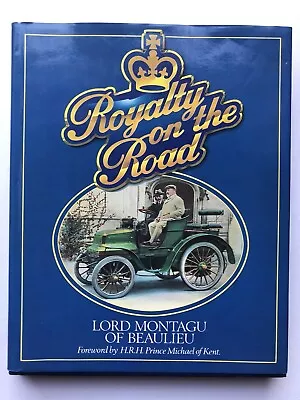 Royalty On The Road Daimler Rolls Royce Napier Mini Rover Hispano Suiza MB + • £12.95