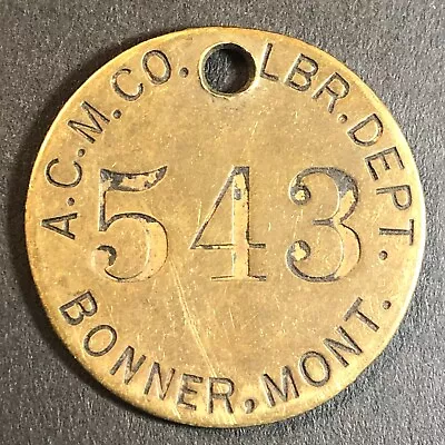 Anaconda Copper Mining Co. Bonner MT Saw Mill Brass Tool Check Tag 32.5mm #543 • $24.99