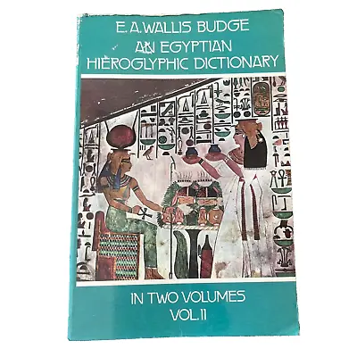 An Egyptian Hieroglyphic Dictionary Vol II Sir E.A.Wallis Budge • £19.52