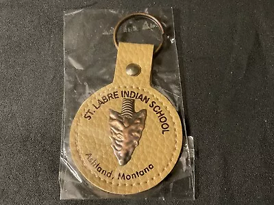 St. Labra Indian School AshlandMontana.-leather-copper Arrowhead Key Chain-New • $9.99