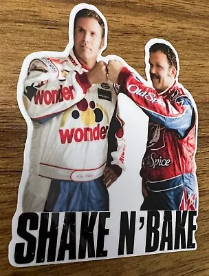 Talladega Nights | Ricky Bobby | Shake And Bake | Vinyl Sticker Decal • $4.20