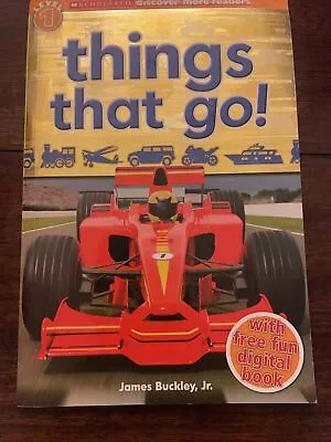 Scholastic Discover More Ser.: Things That Go! By James Buckley Jr. (2013 Trade • $4