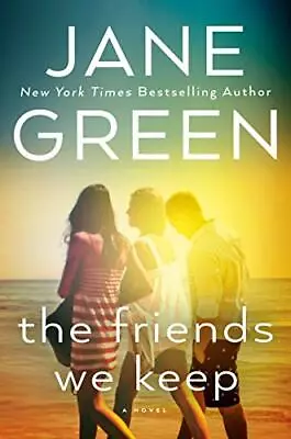 The Friends We Keep-Jane Green • £3.51