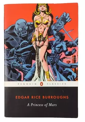 A Princess Of Mars By Edgar Rice Burroughs Penguin Classics Edition • $11.95