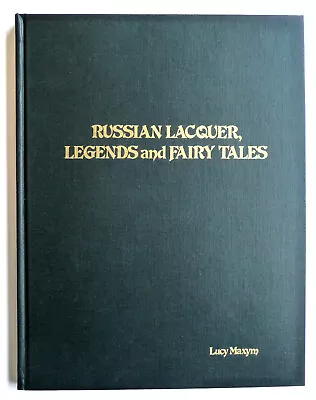 RUSIAN LACQUER • Legends And Fairy Tales • Lucy Maxym • 1989 Illustrated • $8.99