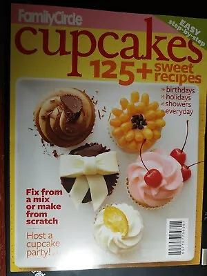 Family Circle Magazine Special Edition Cupcakes 125+ Sweet Recipes (2815) • $2.99