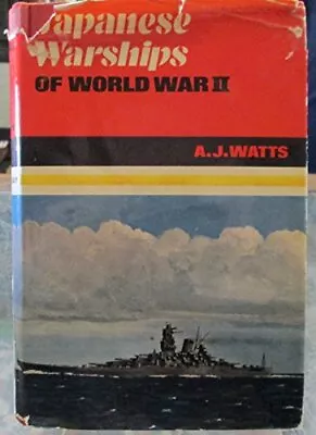 Japanese Warships Of World War II Watts Anthony J. • £23.99