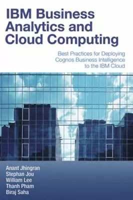 IBM Business Analytics And Cloud Computing: Best Practices For Deploying... • $6.97