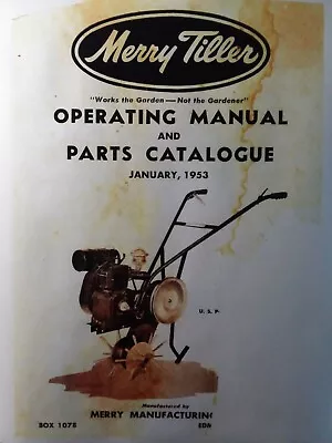 Merry Tiller 1953 Garden Tiller Walk-Behind Tractor Owner & Parts Manual Edmonds • $64.99
