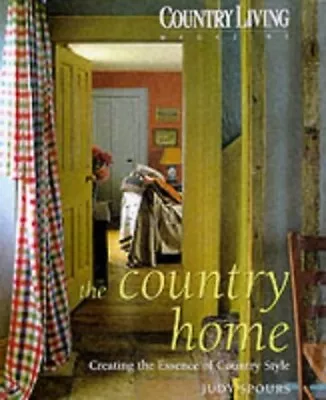 COUNTRY LIVING HOME By Spours Judy Paperback Book The Cheap Fast Free Post • £6.99