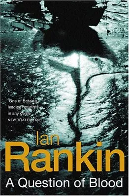 A Question Of Blood (A Rebus Novel)-Ian Rankin 9780752851105 • £3.27