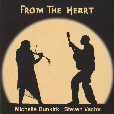 MICHELLE DUNKIRK & STEVEN VACTOR From The Heart CD PRIVATE MN FOLK BLUEGRASS OOP • $11.21