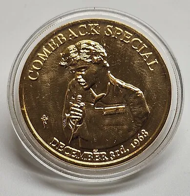 Elvis Presley  Comeback Special  Rare Gold Coin In Plastic Case Brand New! • $15