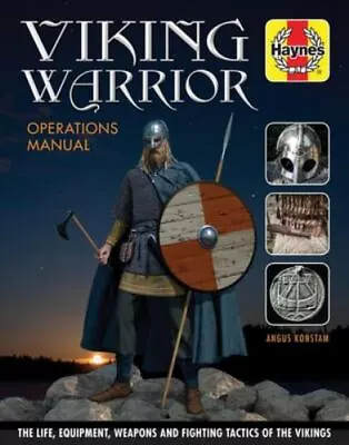 Viking Warrior Operations Manual: The Life Equipment Weapons And Fighting Tact • $33.82