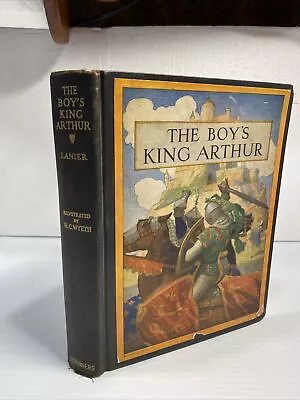 The Boy's King Arthur Hardcover Book.Sidney Lanier/N.C. Wyeth Antique 1927 • $50