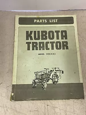 Kubota Tractor Model B6000 Parts List Manual OEM Factory Catalog • $19.95