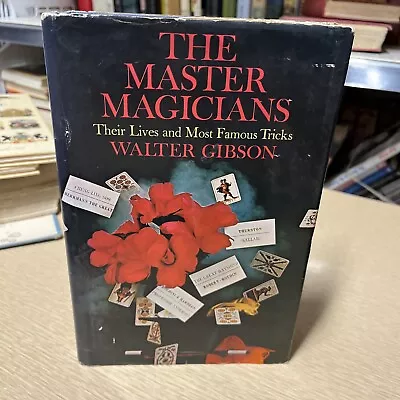 The Master Magicians Lives And Famous Tricks  1966 WALTER GIBSON HB W/ Jacket • $9