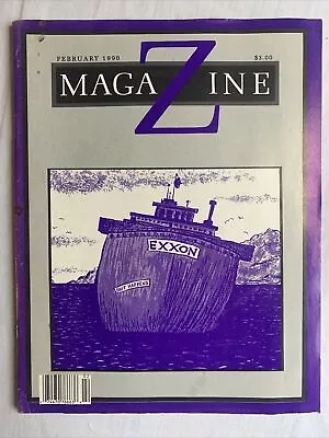 Z Magazine (a Liberal Leaning Publication) “EXXON” Feb.  1990 • $15