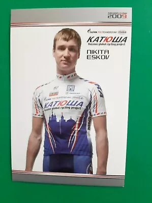 CYCLING Cycling Card NIKITA ESKOV Team TEAM KATUSHA 2009 • $2.12