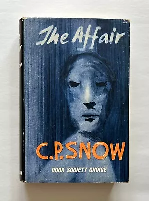 The Affair By C. P. Snow Hardcover First UK Edition (1960) • £24.50