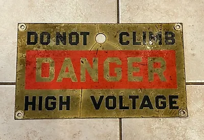 DANGER DO NOT CLIMB HIGH VOLTAGE Original Old Cast Metal Safety Sign Industrial • $60