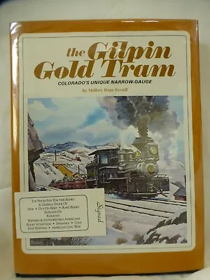 The Gilpin Gold Train - Colorado's Unique Narrow Gauge - Signed • $50