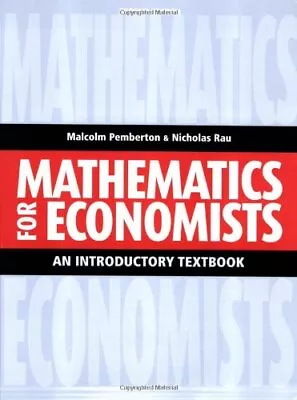 Mathematics For Economists: An Introduct... By Nicholas Rau Paperback / Softback • $11.98