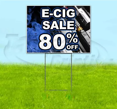 E-CIG SALE 80% OFF 18x24 Yard Sign WITH STAKE Corrugated Bandit USA VAPE DEALS • $28.34