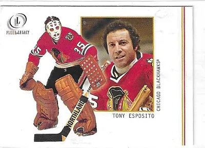 $3.99 • Buy Tony Esposito Fleer Legacy 2001-02 (5355)