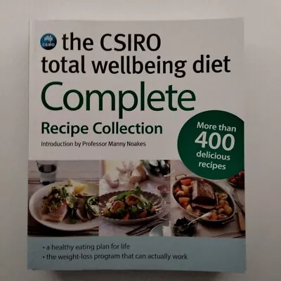 The CSIRO Total Wellbeing Diet Complete Recipe Collection More Than 400 Recipes • $20