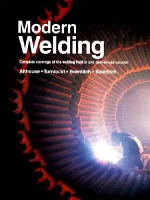 Modern Welding - Hardcover By Turnquist Carl H. - GOOD • $9.64