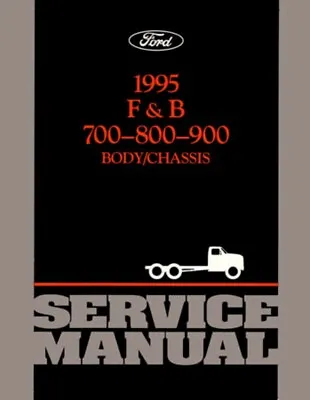 1995 Ford Heavy Medium Duty Truck Shop Service Repair Manual Book Engine Wiring • $140.14