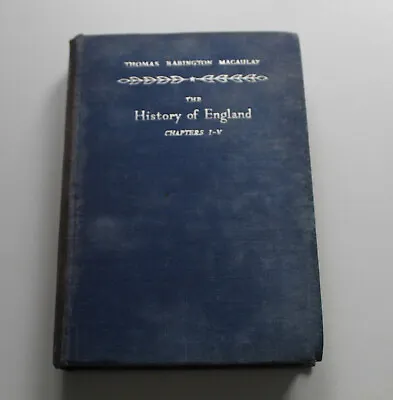 £25 • Buy The History Of England: Chapt I-V By THOMAS BABINGTON MACAULAY (Hardcover, 1949)