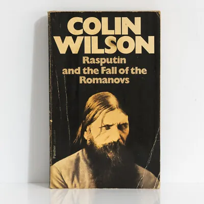 COLIN WILSON Rasputin And The Fall Of The Romanovs 1977 Panther Granada 1st Thus • £9