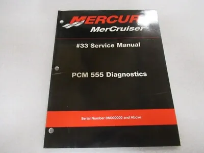 2001 Mercury MerCruiser #33 PCM 555 Diagnostics Service Manual P/N 90-863757-1 • $25.04