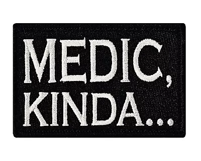 Medic Kinda Hook & Loop Tactical Funny Morale Tags Patch • $6.99