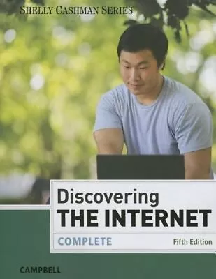 Discovering The Internet: Complete By Jennifer Campbell: New • $240.52