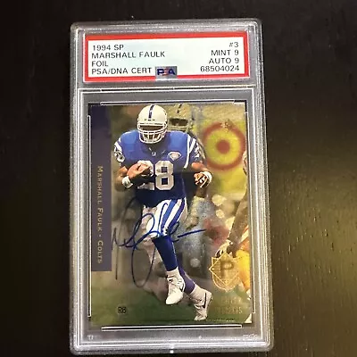 1994 Sp Foil #3 Marshall Faulk Psa 9 Auto 9 Mint Hof Signed Rc Rookie Autograph • $249.99