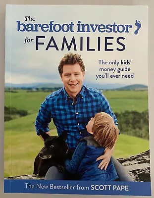 The Barefoot Investor For Families By Scott Pape (Paperback) 2018 • $16.99