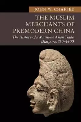 The Muslim Merchants Of Premodern China: The History Of A Maritime A - VERY GOOD • $21.57