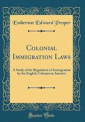 £18.92 • Buy Colonial Immigration Laws A Study Of The Regulatio