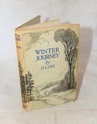 £7.49 • Buy Winter Journey H.L.Gee Hardback Book + Dust Jacket 1953