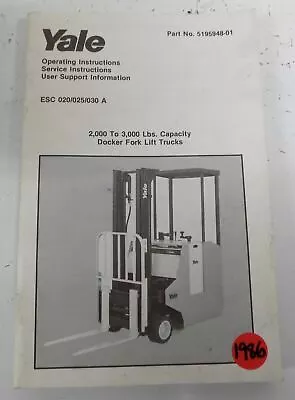 1986 Yale Lift Truck Operating Manual 5195948-01         • $29.99