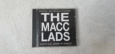 £18 • Buy THE MACC LADS Dirty, C.D., Chips 'n' Gravy 187 FM Revolver Records / WKFMXD110