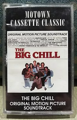 BIG CHILL Movie Soundtrack OST Cassette Tape Marvin Gaye Temptations Motown 1983 • $6.50