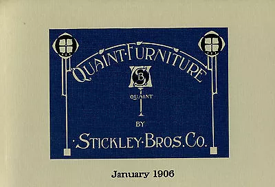 $20 • Buy New Catalog Reprint - 1906 Quaint Furniture Stickley Brothers - Arts And Crafts 